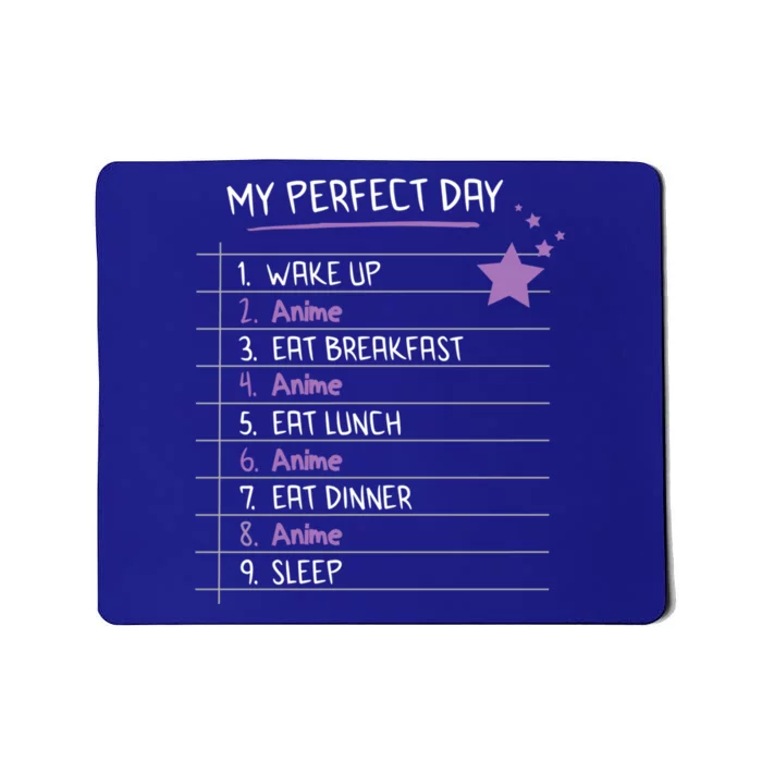 Funny My Perfect Day Anime Kawaii Gift Mousepad