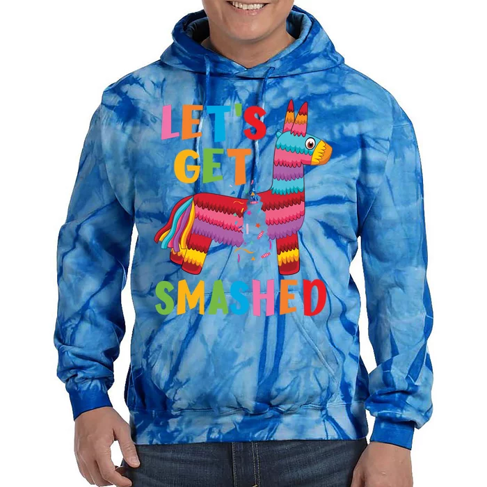 Funny Mexican Party Pinata LetS Get Smashed Gift Tie Dye Hoodie