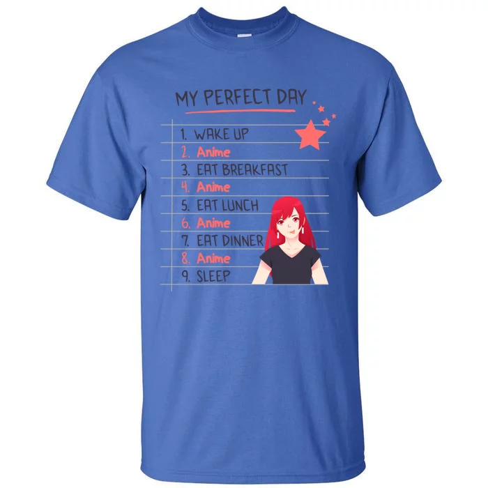 Funny My Perfect Day Anime Kawaii Gift Tall T-Shirt