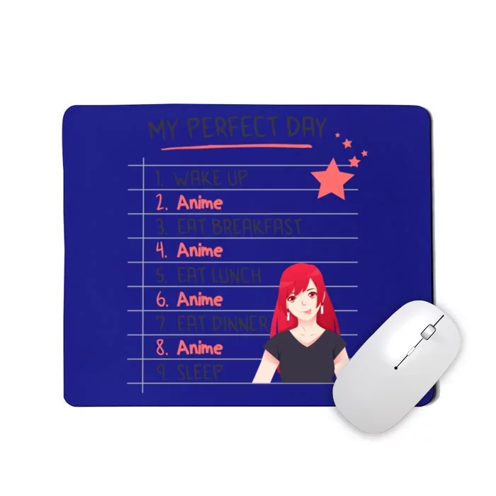 Funny My Perfect Day Anime Kawaii Gift Mousepad