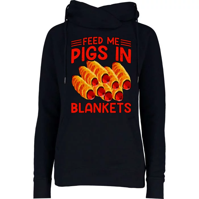 Feed Me Pigs In Blankets Womens Funnel Neck Pullover Hood