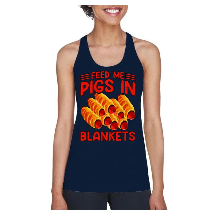 Feed Me Pigs In Blankets Women's Racerback Tank