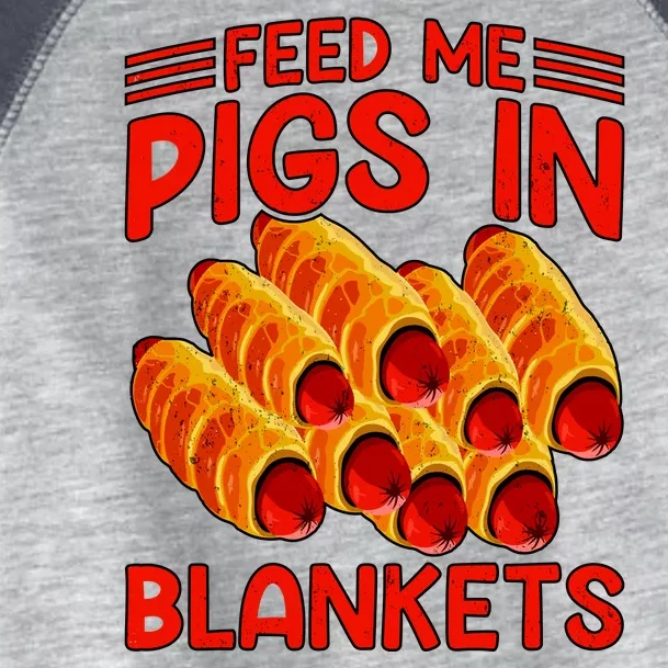 Feed Me Pigs In Blankets Toddler Fine Jersey T-Shirt