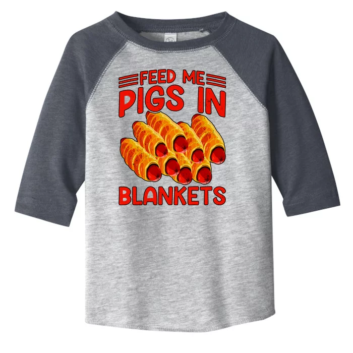 Feed Me Pigs In Blankets Toddler Fine Jersey T-Shirt