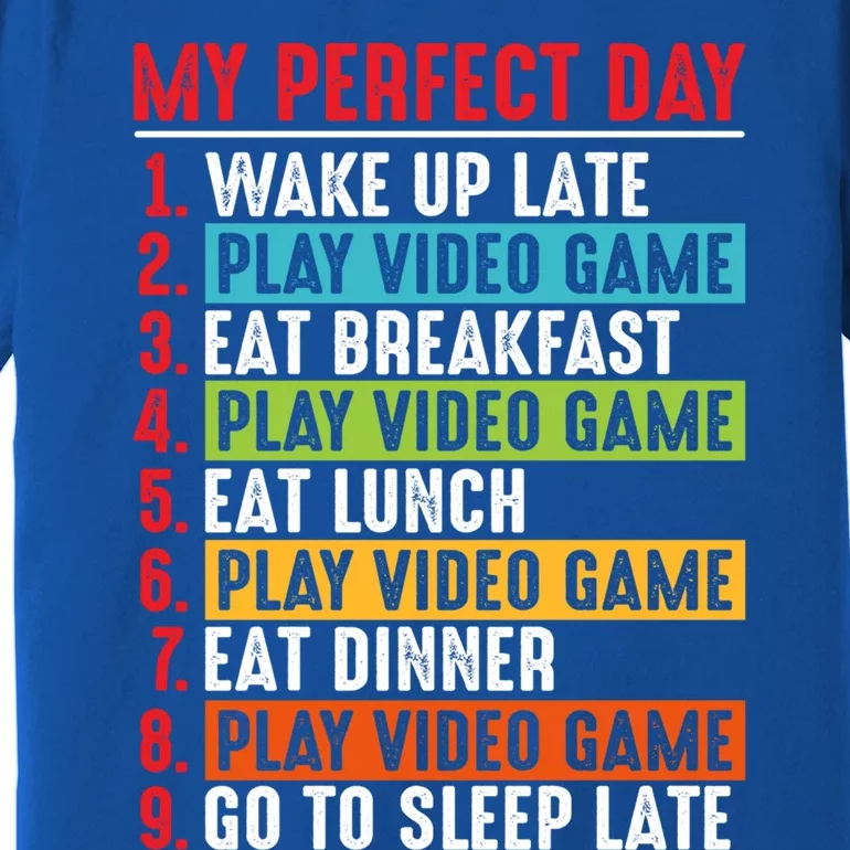 Funny My Perfect Day Video Games Gamer Gift Premium T-Shirt