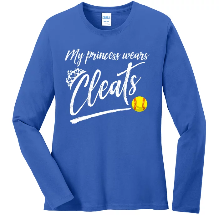 Funny My Princess Wears Cleats Gift For Softball Moms Dads Gift Ladies Long Sleeve Shirt