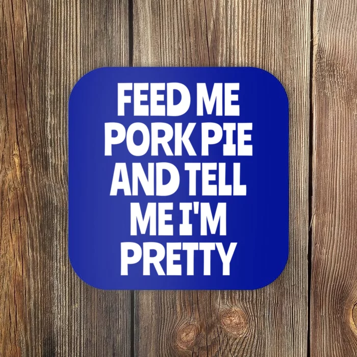 Feed Me Pork Pie Funny English Meat Pie Lover England Foodie Gift Coaster