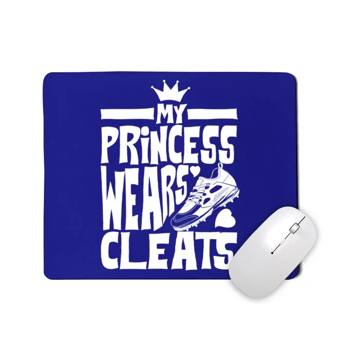 Funny My Princess Wears Cleats Gift For Softball Moms Dads Gift Mousepad