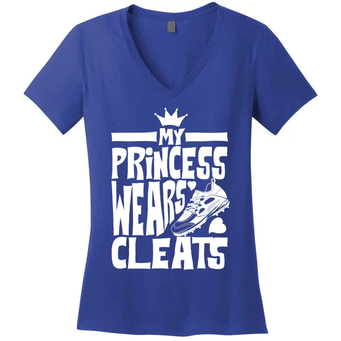 Funny My Princess Wears Cleats Gift For Softball Moms Dads Gift Women's V-Neck T-Shirt