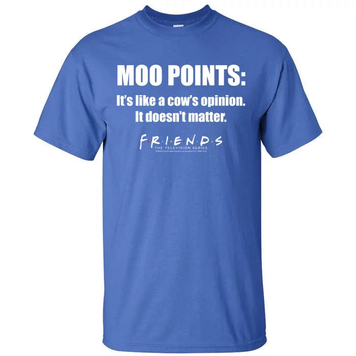 Friends Moo Points Its Like A Cows Opinion Funny Gift Tall T-Shirt