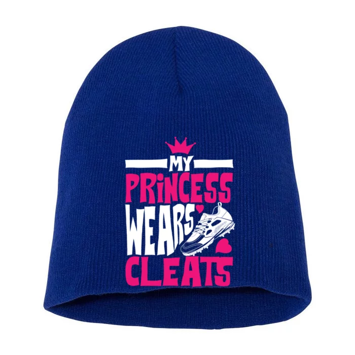 Funny My Princess Wears Cleats Gift For Softball Moms Dads Gift Short Acrylic Beanie