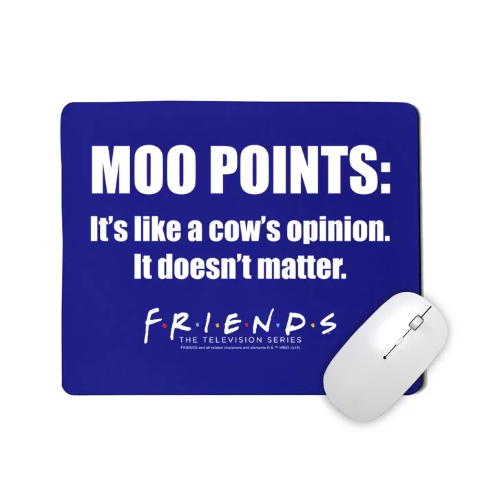 Friends Moo Points Its Like A Cows Opinion Quote Gift Mousepad