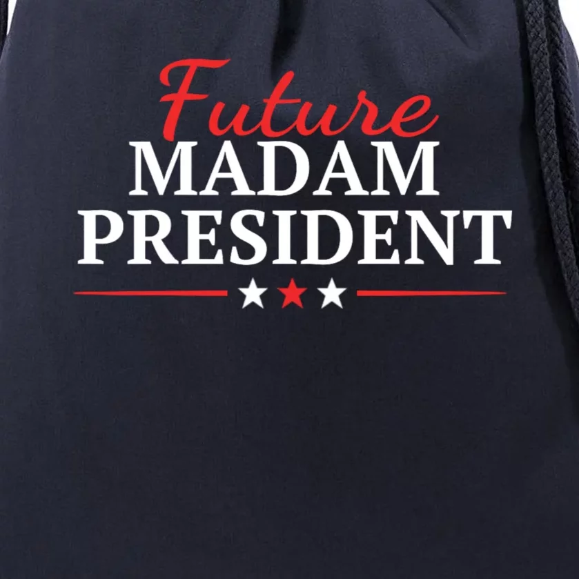 Future Madam President Funny Feminist Drawstring Bag