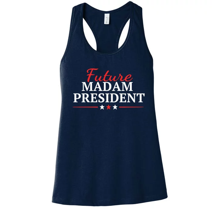 Future Madam President Funny Feminist Women's Racerback Tank