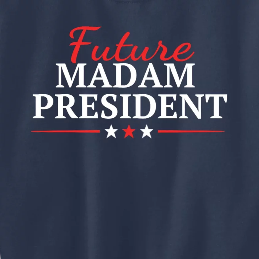 Future Madam President Funny Feminist Kids Sweatshirt