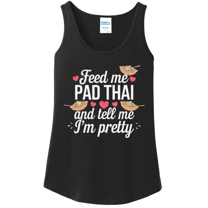 Feed Me Pad Thai Call Me Pretty Women Funny Humor Food Ladies Essential Tank