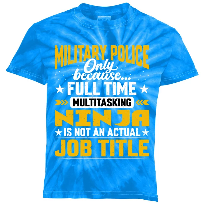 Funny Military Police Job Title Funny Military Guard Gift Kids Tie-Dye T-Shirt