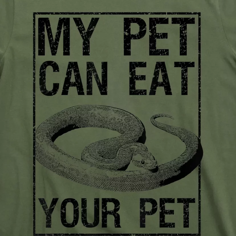 Funny My Pet Can Eat Your Pet | Cool Snake Lover Gift Owner T-Shirt