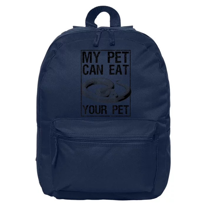 Funny My Pet Can Eat Your Pet | Cool Snake Lover Gift Owner 16 in Basic Backpack