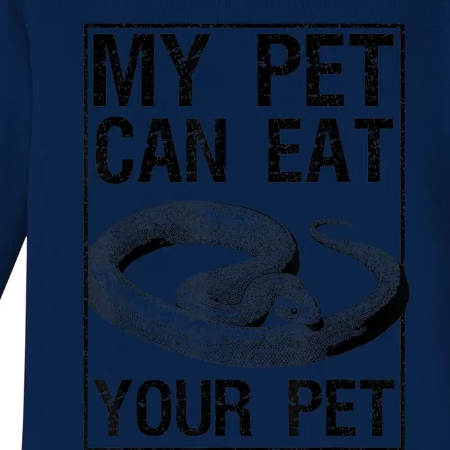 Funny My Pet Can Eat Your Pet | Cool Snake Lover Gift Owner Baby Long Sleeve Bodysuit