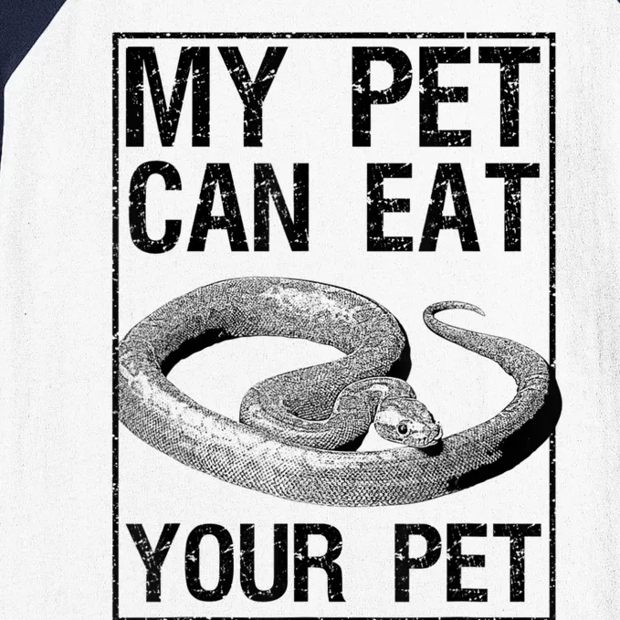 Funny My Pet Can Eat Your Pet | Cool Snake Lover Gift Owner Baseball Sleeve Shirt