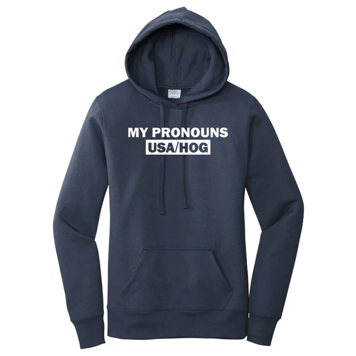 Funny My Pronouns Are UsaHog Women's Pullover Hoodie