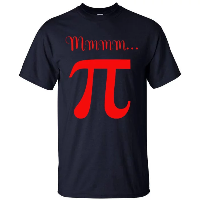 Funny Mmm Pi Symbol Gift Tall T-Shirt