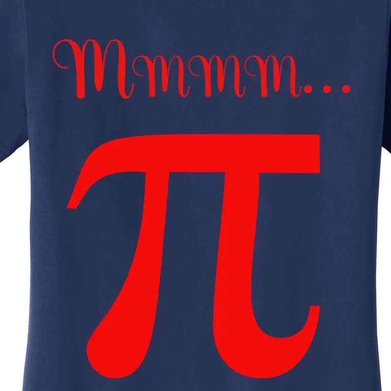 Funny Mmm Pi Symbol Gift Women's T-Shirt