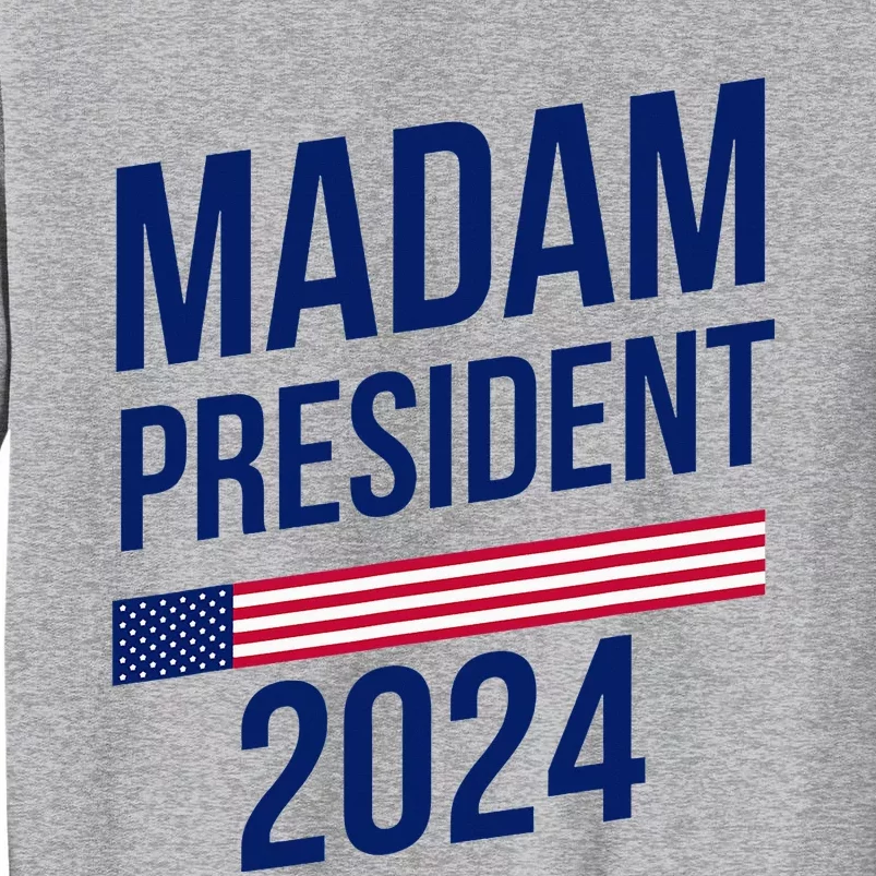 First Madam President Kamala Harris 2024 Vote 47 Tall Sweatshirt