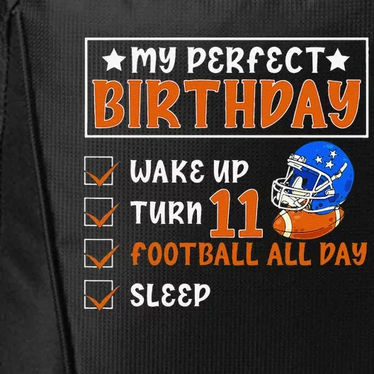 Funny My Perfect Birthday 11 Years Old Football 11th Birthda City Backpack