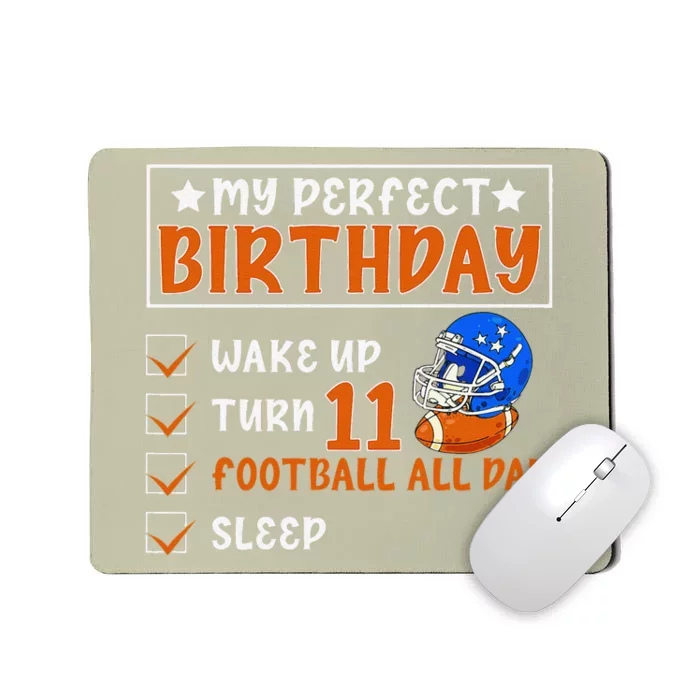 Funny My Perfect Birthday 11 Years Old Football 11th Birthda Mousepad