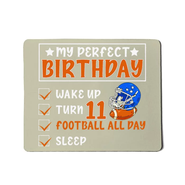 Funny My Perfect Birthday 11 Years Old Football 11th Birthda Mousepad