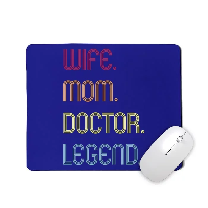 Funny Mom Quote Wife Mom Doctor Legend Design Cool Mother Great Gift Mousepad