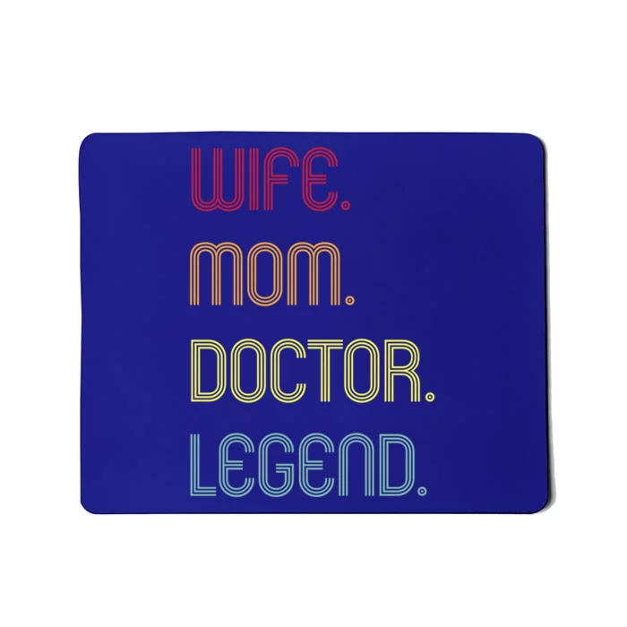 Funny Mom Quote Wife Mom Doctor Legend Design Cool Mother Great Gift Mousepad