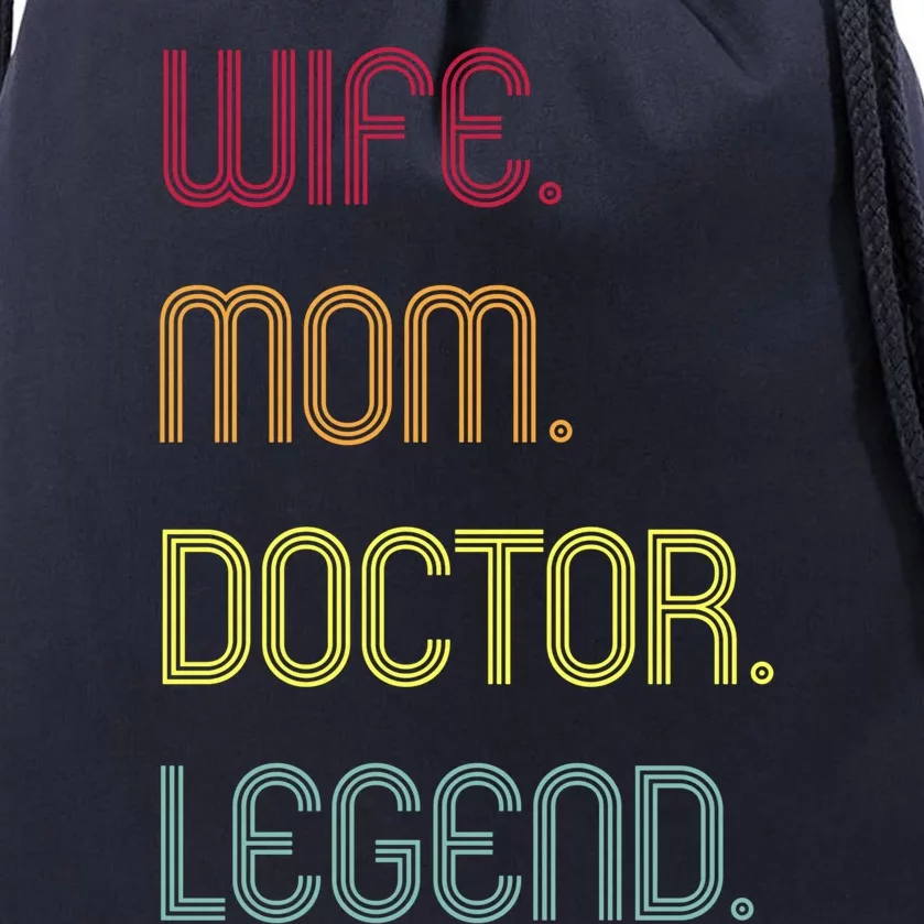 Funny Mom Quote Wife Mom Doctor Legend Design Cool Mother Great Gift Drawstring Bag