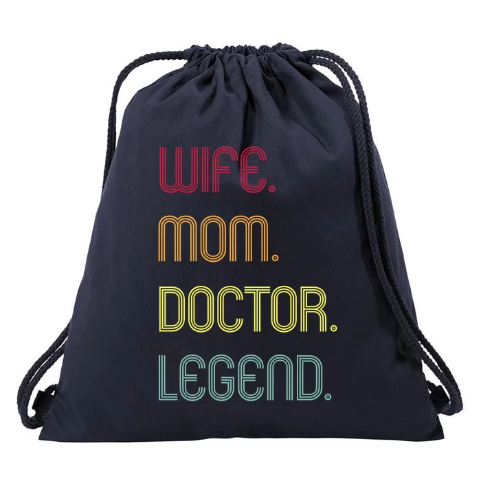 Funny Mom Quote Wife Mom Doctor Legend Design Cool Mother Great Gift Drawstring Bag