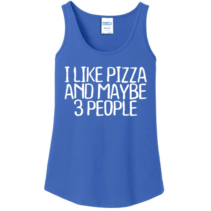 Funny Minimal Quote I Like Pizza And Maybe 3 People Saying Gift Ladies Essential Tank