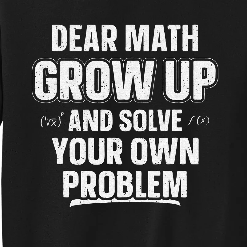 Funny Math Quote For Girls Math Teacher Tall Sweatshirt