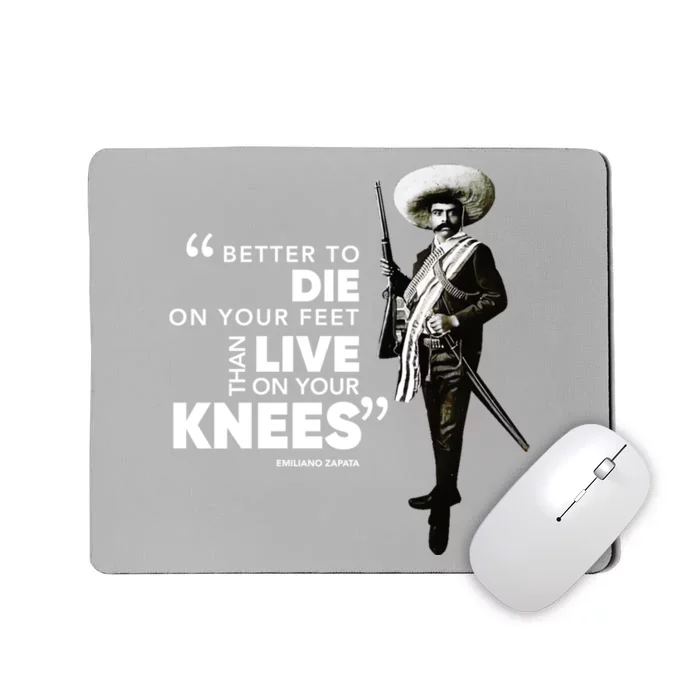 Famous Mexican Revolutionary Emiliano Zapata Quote Gift Mousepad