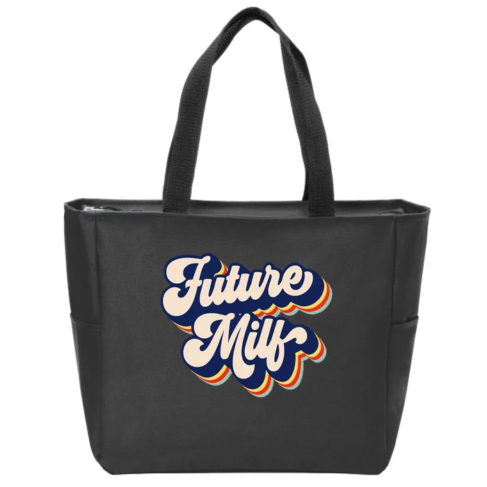 Future Milf Retro Hot Mom Vintage Future Milf Zip Tote Bag