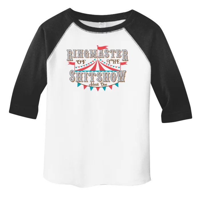 Funny Mom Ringmaster Of The Shitshow Meaningful Gift Toddler Fine Jersey T-Shirt