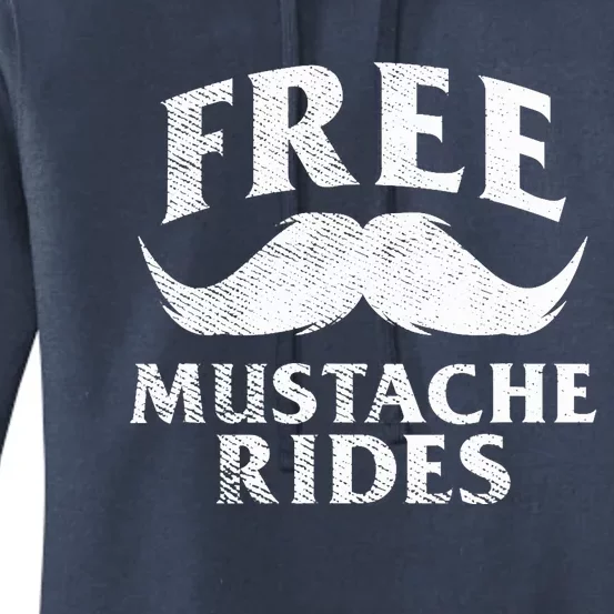 Free Mustache Rides Funny Women's Pullover Hoodie