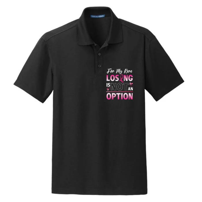 For My Rere Losing Is Not An Option Fighting Breast Cancer Dry Zone Grid Performance Polo