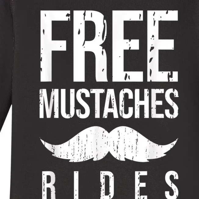 Free Mustache Rides Funny Baby Long Sleeve Bodysuit