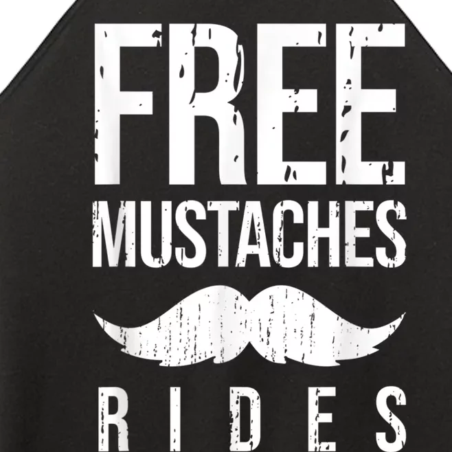 Free Mustache Rides Funny Women’s Perfect Tri Rocker Tank