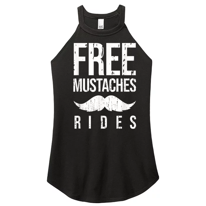 Free Mustache Rides Funny Women’s Perfect Tri Rocker Tank