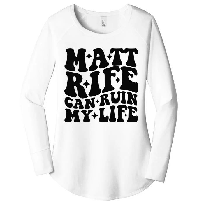 Funny Matt Rife Can Ruin My Life Women's Perfect Tri Tunic Long Sleeve Shirt