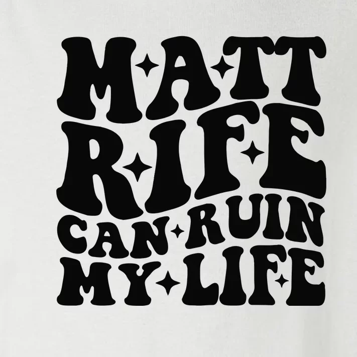 Funny Matt Rife Can Ruin My Life Toddler Long Sleeve Shirt