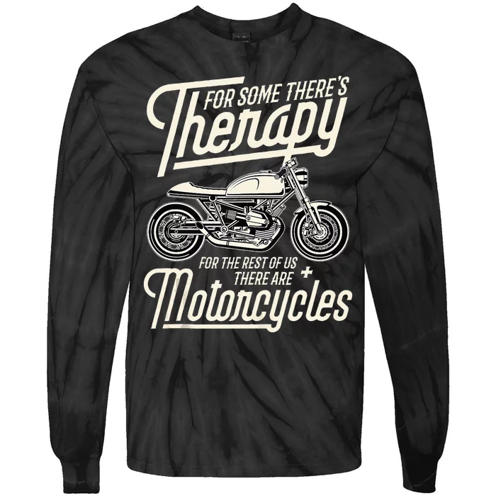 Funny Motorcycle Rider Therapy Vintage Biker Gift Tie-Dye Long Sleeve Shirt