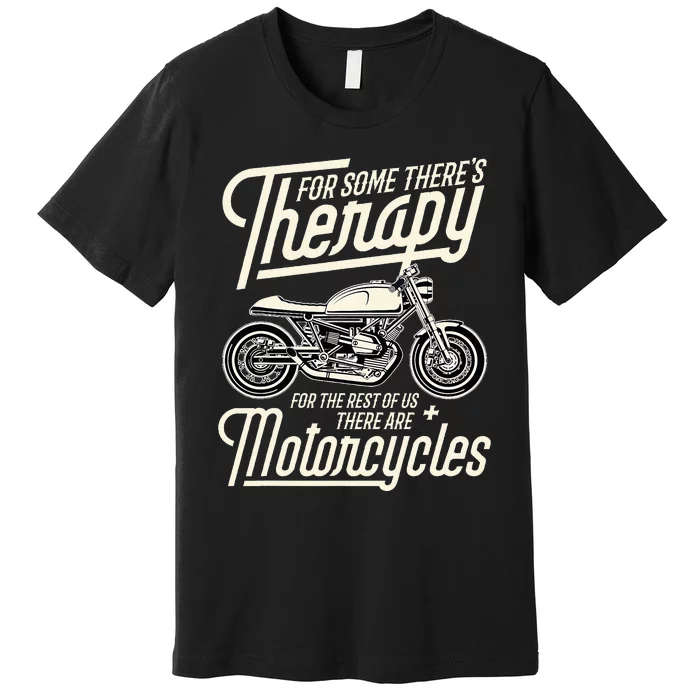 Funny Motorcycle Rider Therapy  Vintage Biker Gift Premium T-Shirt